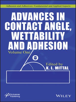 cover image of Advances in Contact Angle, Wettability and Adhesion